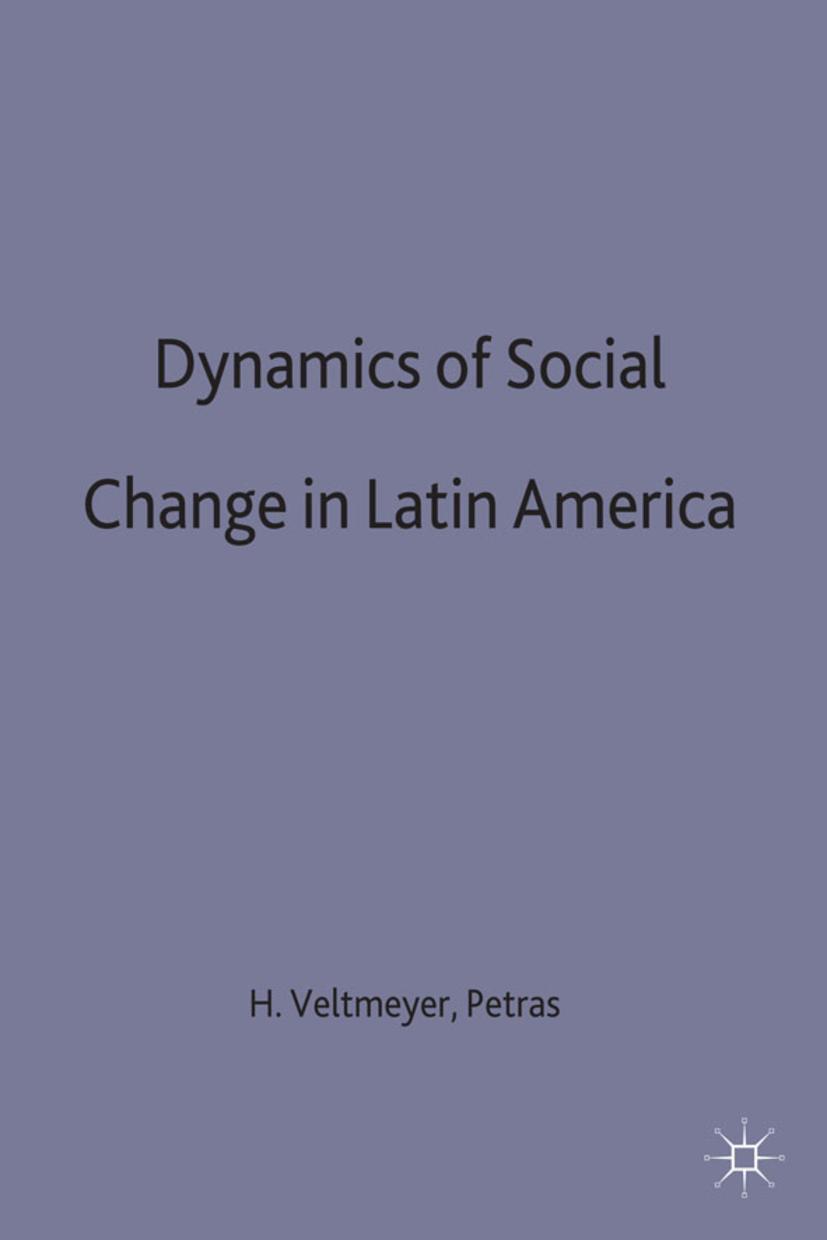 The Dynamics of Social Change in Latin America