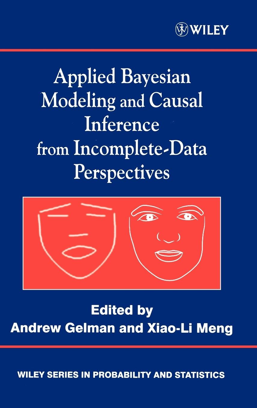 Applied Bayesian Modeling and Causal Inference from Incomplete-Data Perspectives