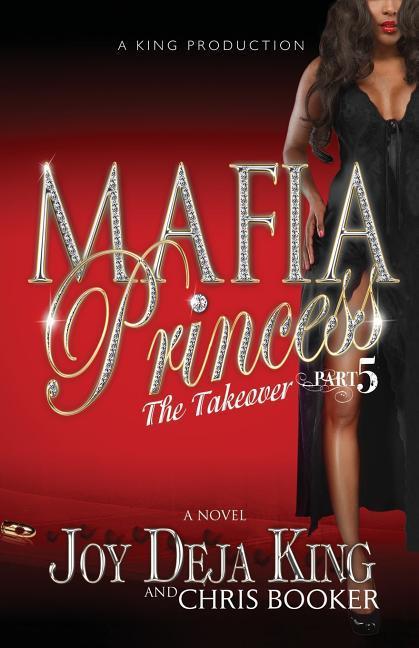 Mafia Princess Part 5 the Takeover