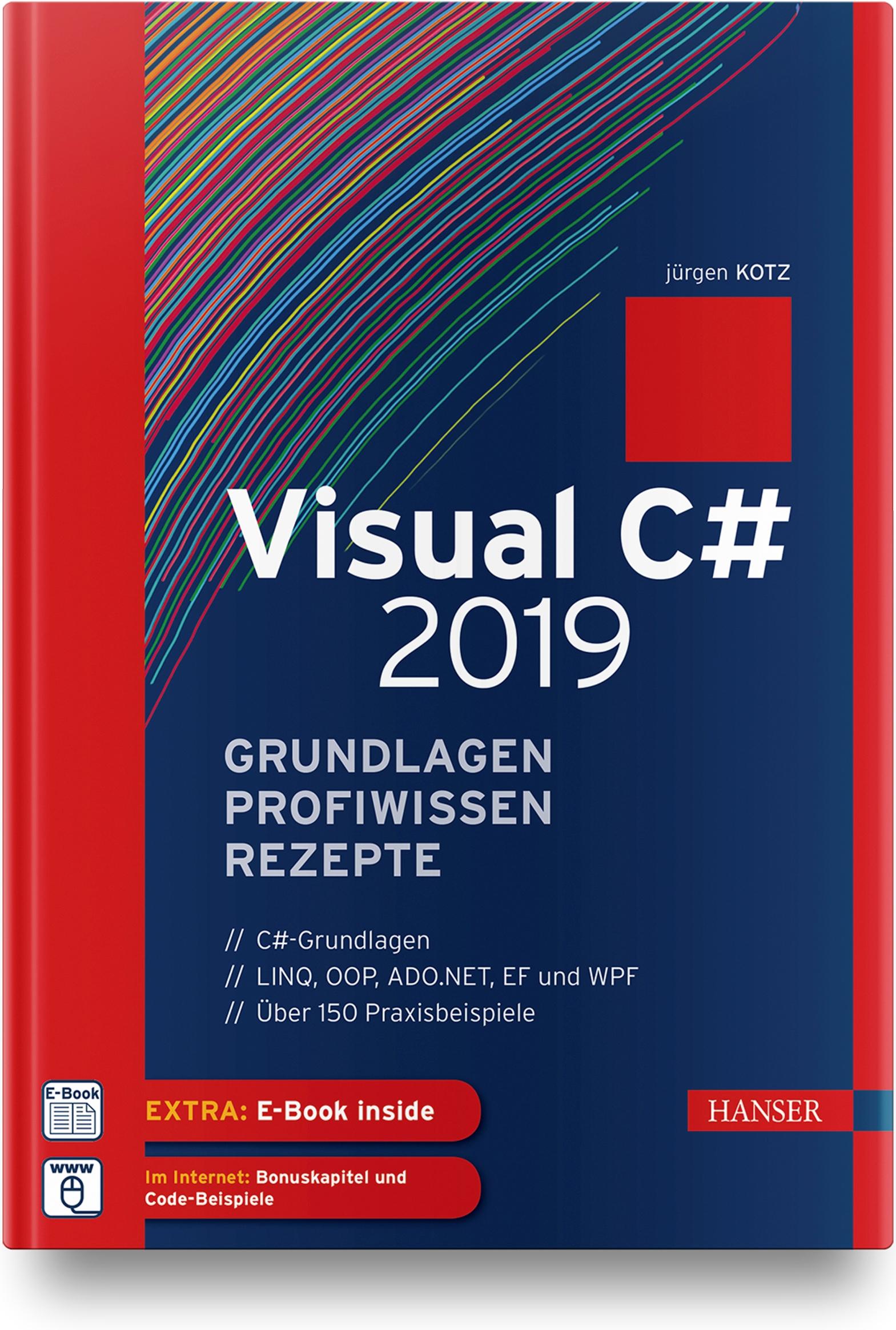 Visual C# 2019 - Grundlagen, Profiwissen und Rezepte