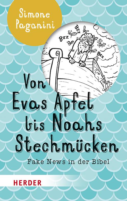 Von Evas Apfel bis Noahs Stechmücken