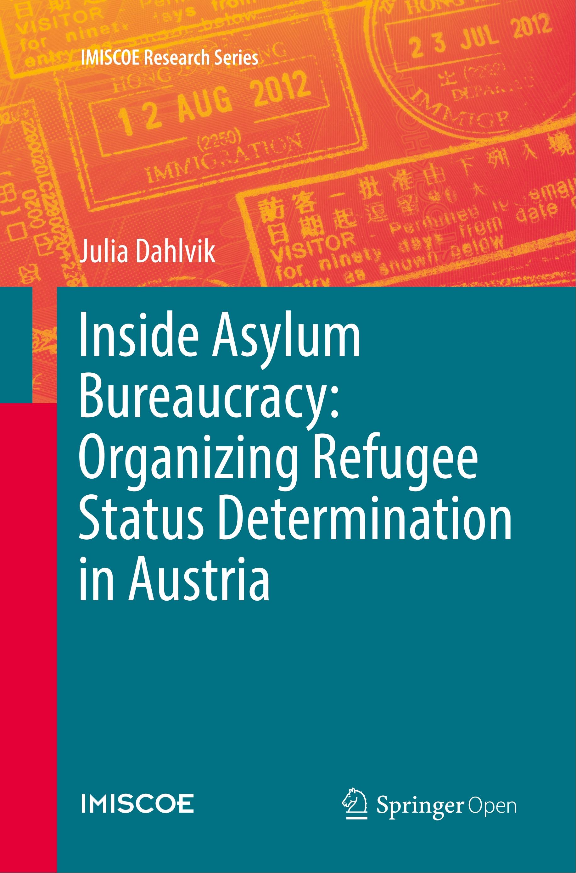 Inside Asylum Bureaucracy: Organizing Refugee Status Determination in Austria