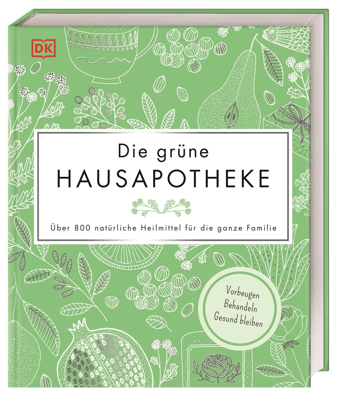 Die grüne Hausapotheke