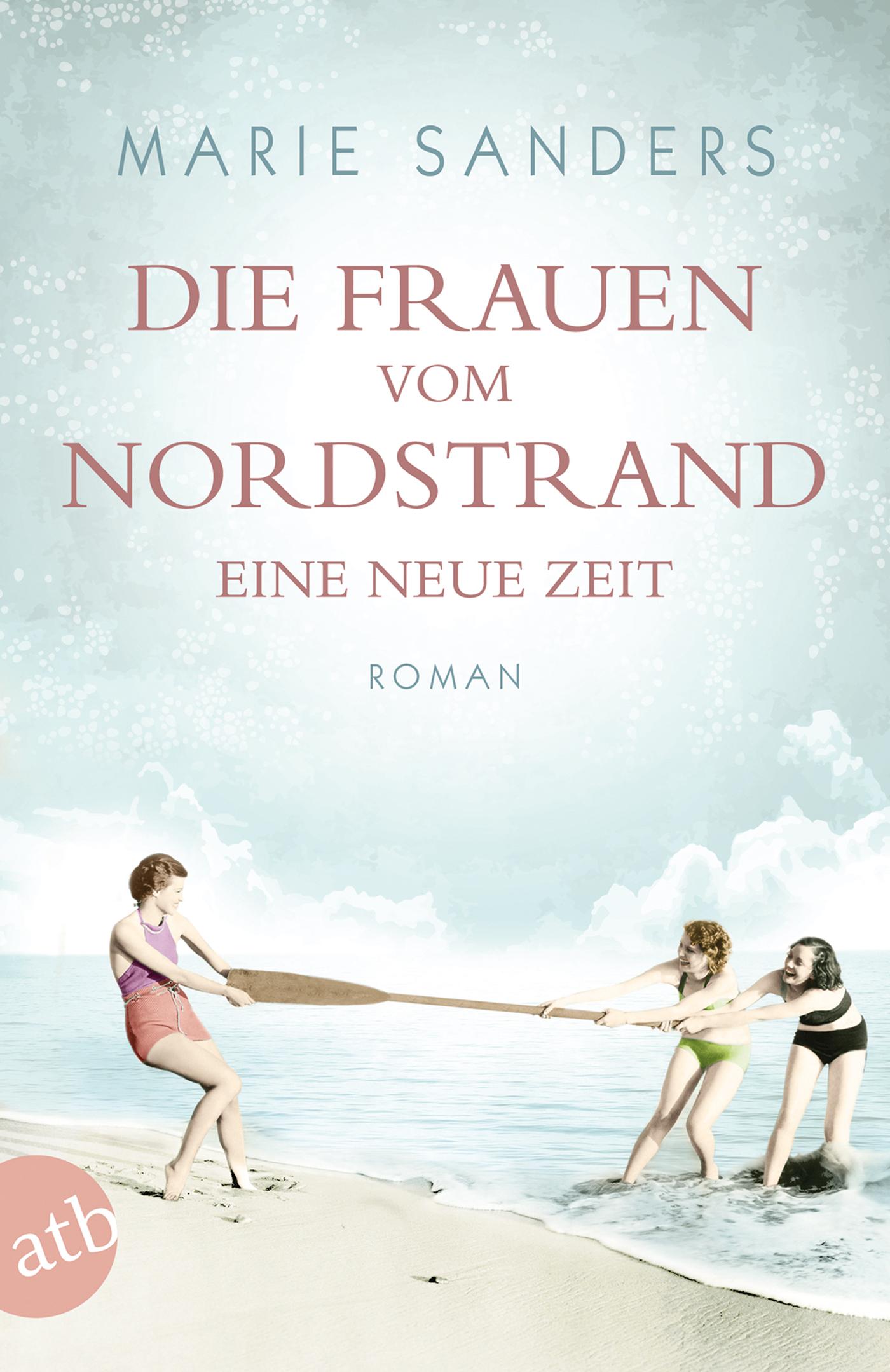 Die Frauen vom Nordstrand - Eine neue Zeit