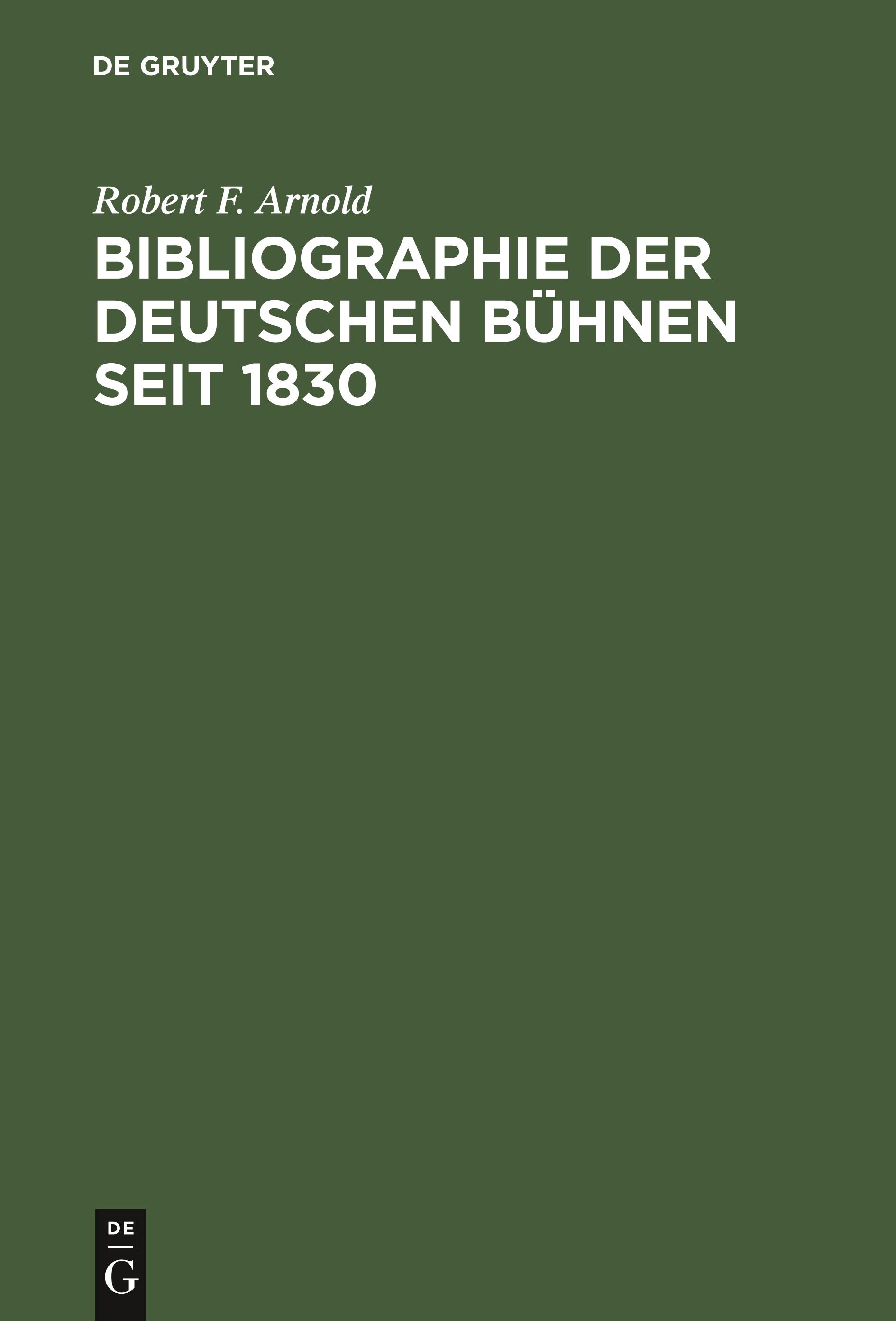 Bibliographie der deutschen Bühnen seit 1830