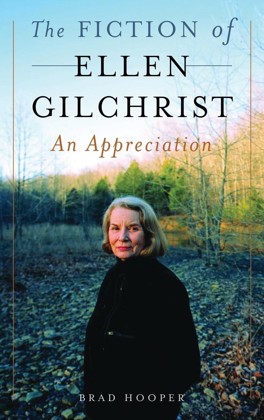 The Fiction of Ellen Gilchrist