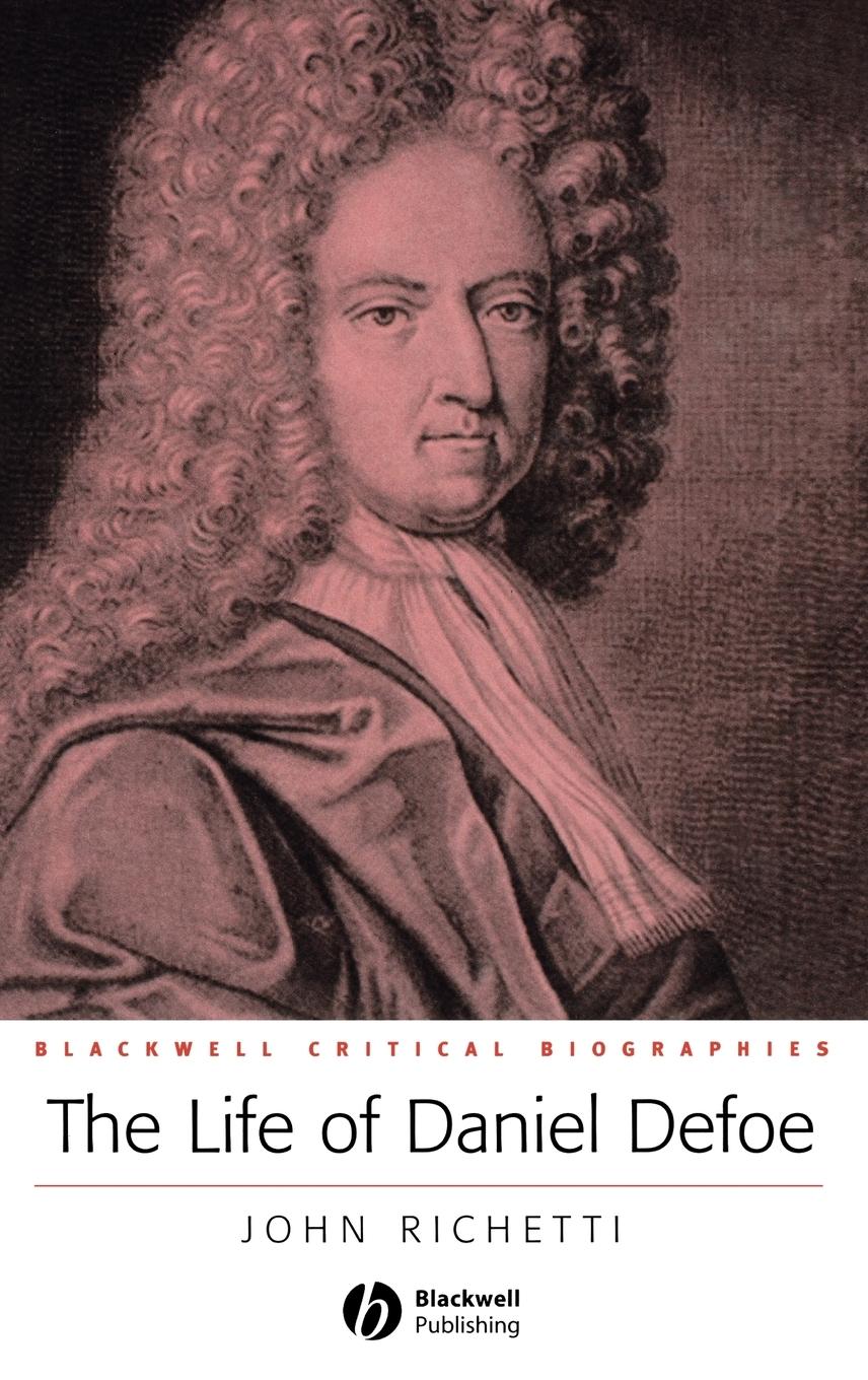 The Life of Daniel Defoe