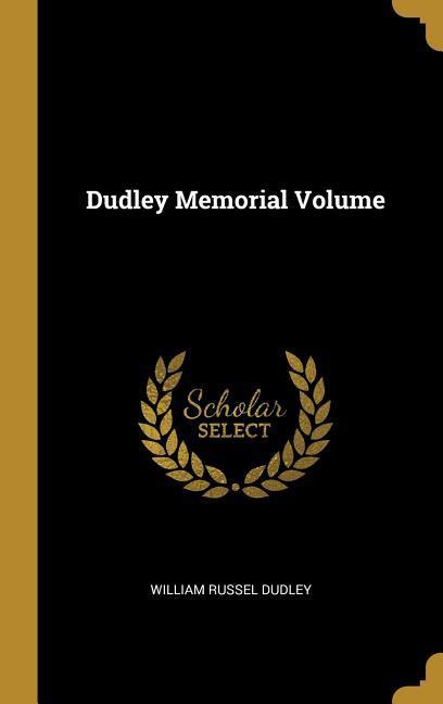 Dudley Memorial Volume