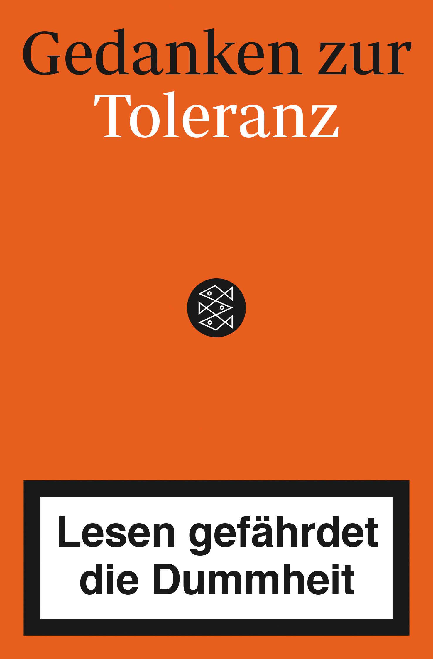 Gedanken zur Toleranz - Lesen gefährdet die Dummheit