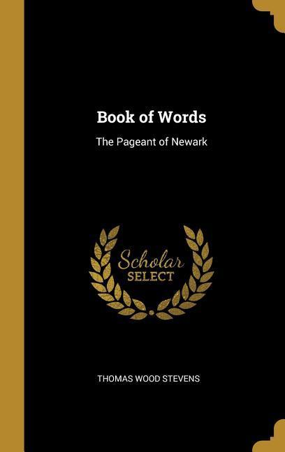 Book of Words: The Pageant of Newark