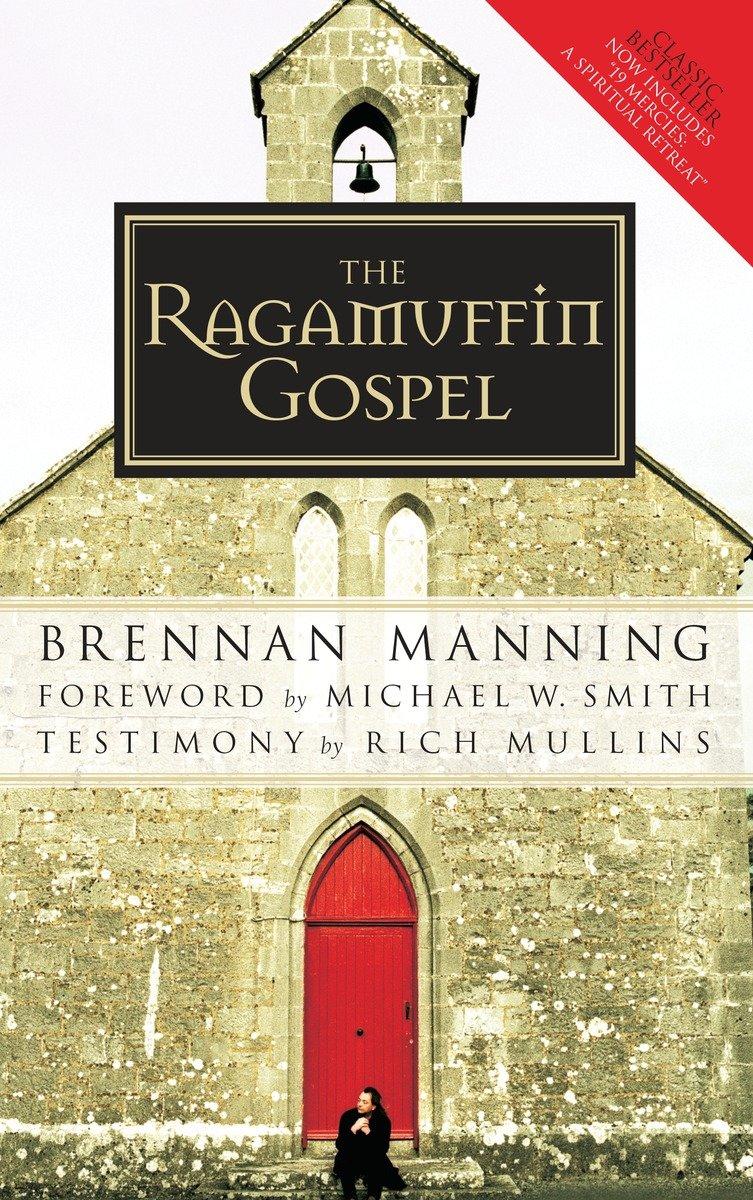 The Ragamuffin Gospel