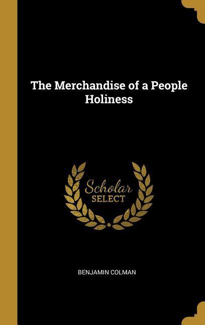 The Merchandise of a People Holiness