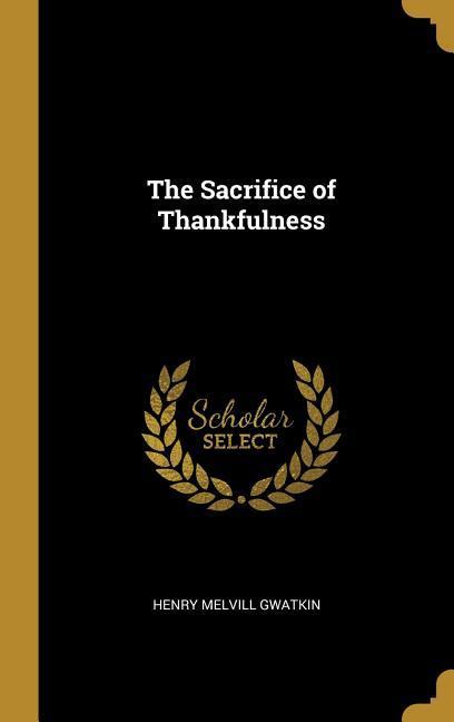 The Sacrifice of Thankfulness