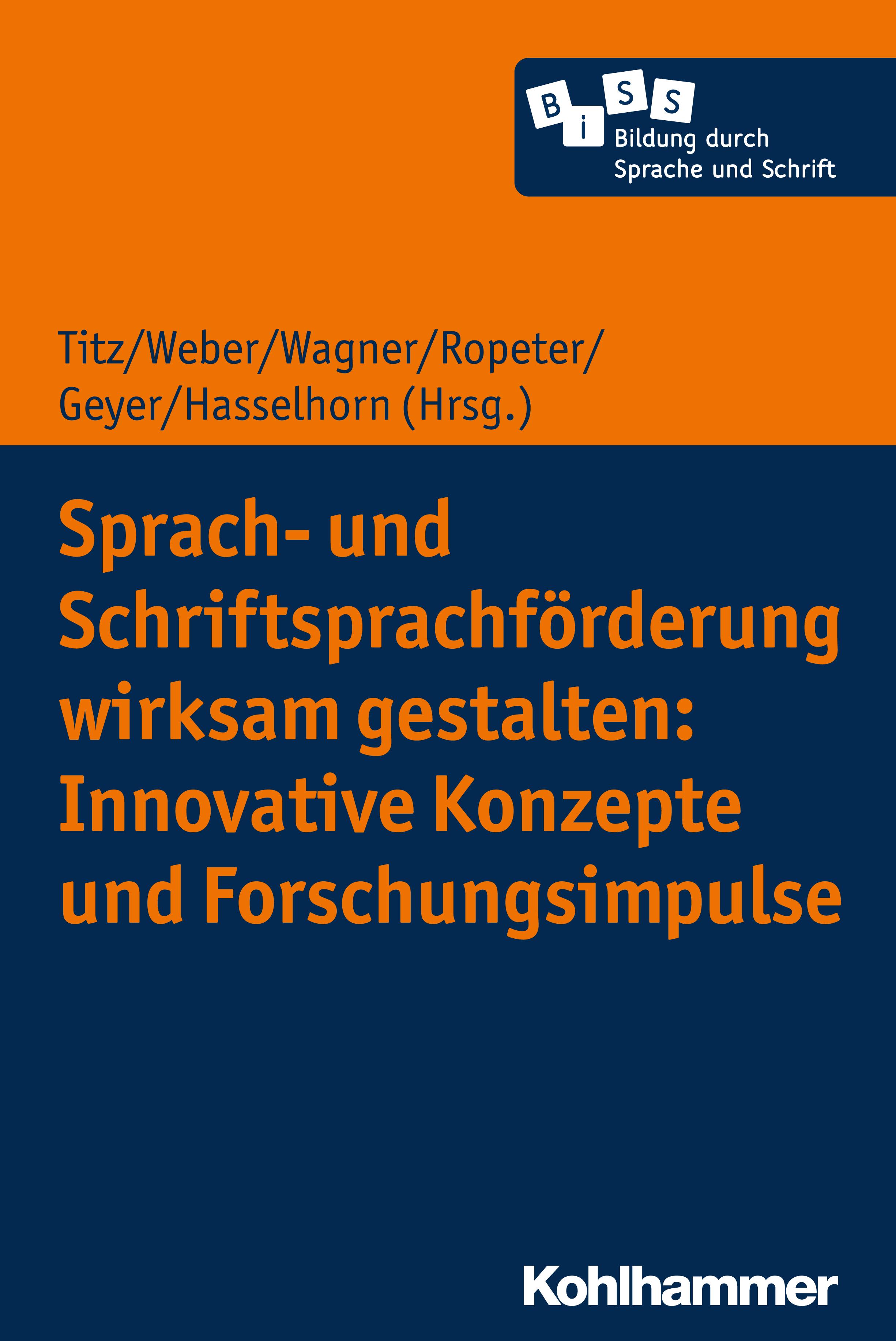 Sprach- und Schriftsprachförderung wirksam gestalten: Innovative Konzepte und Forschungsimpulse