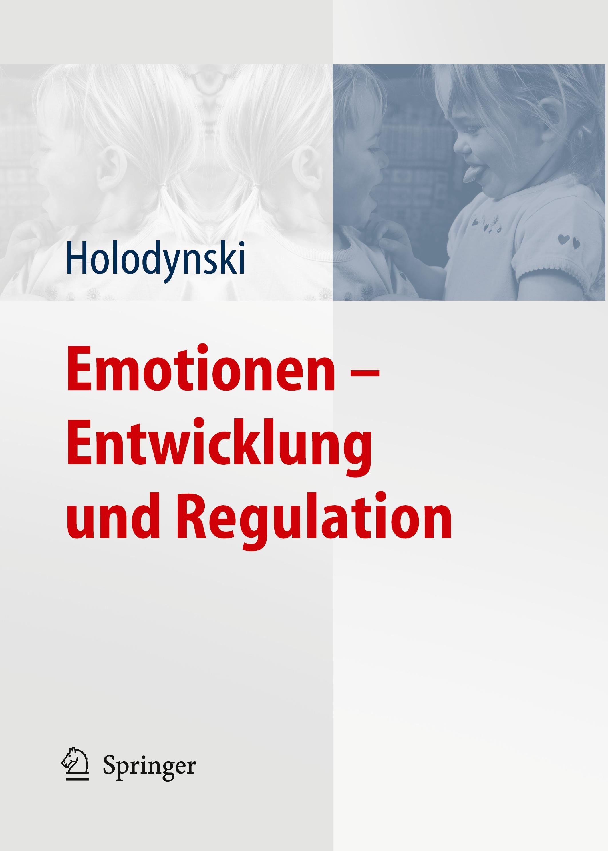 Emotionen - Entwicklung und Regulation