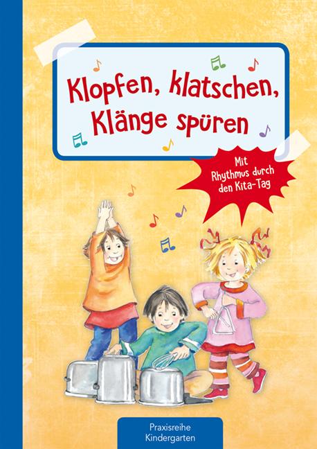 Klopfen, klatschen, Klänge spüren