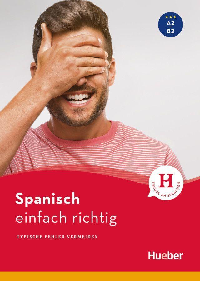 Spanisch - einfach richtig