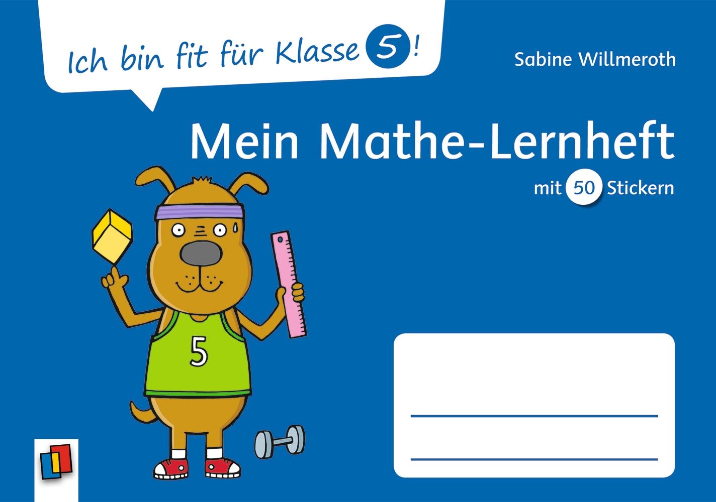 Ich bin fit für Klasse 5! Mein Mathe-Lernheft