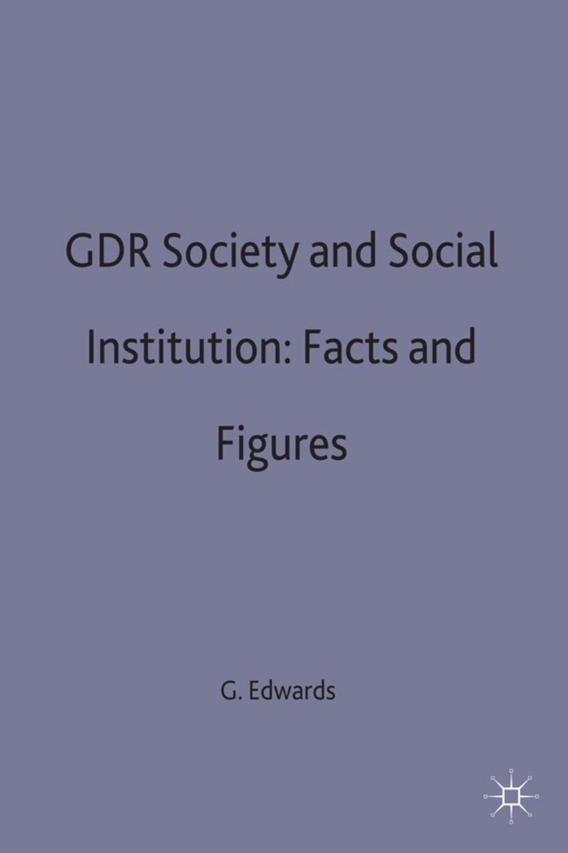 Gdr Society and Social Institutions: Facts and Figures