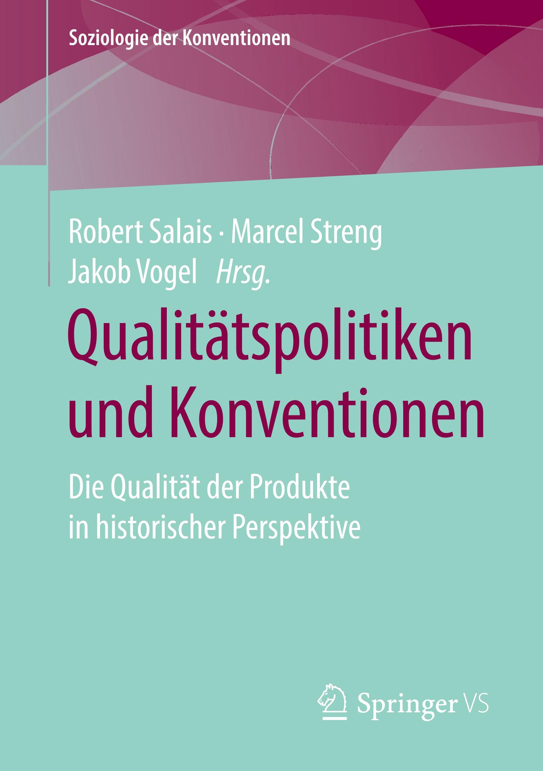 Qualitätspolitiken und Konventionen