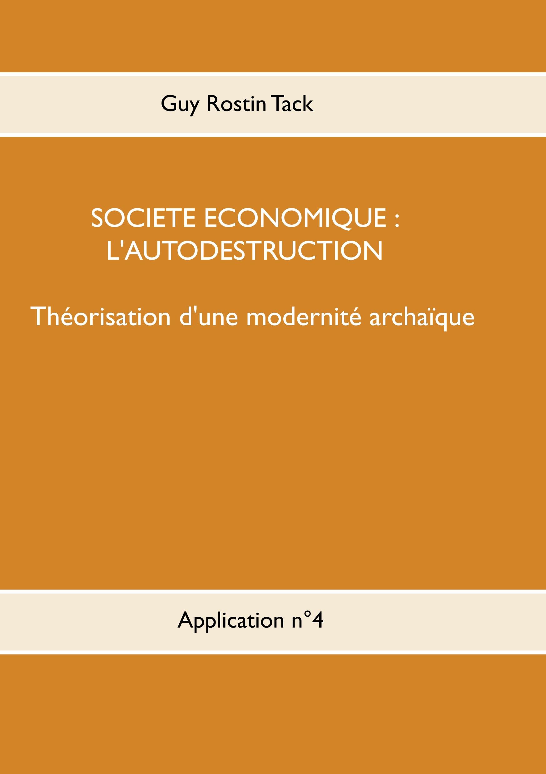 Société économique : L'autodestruction