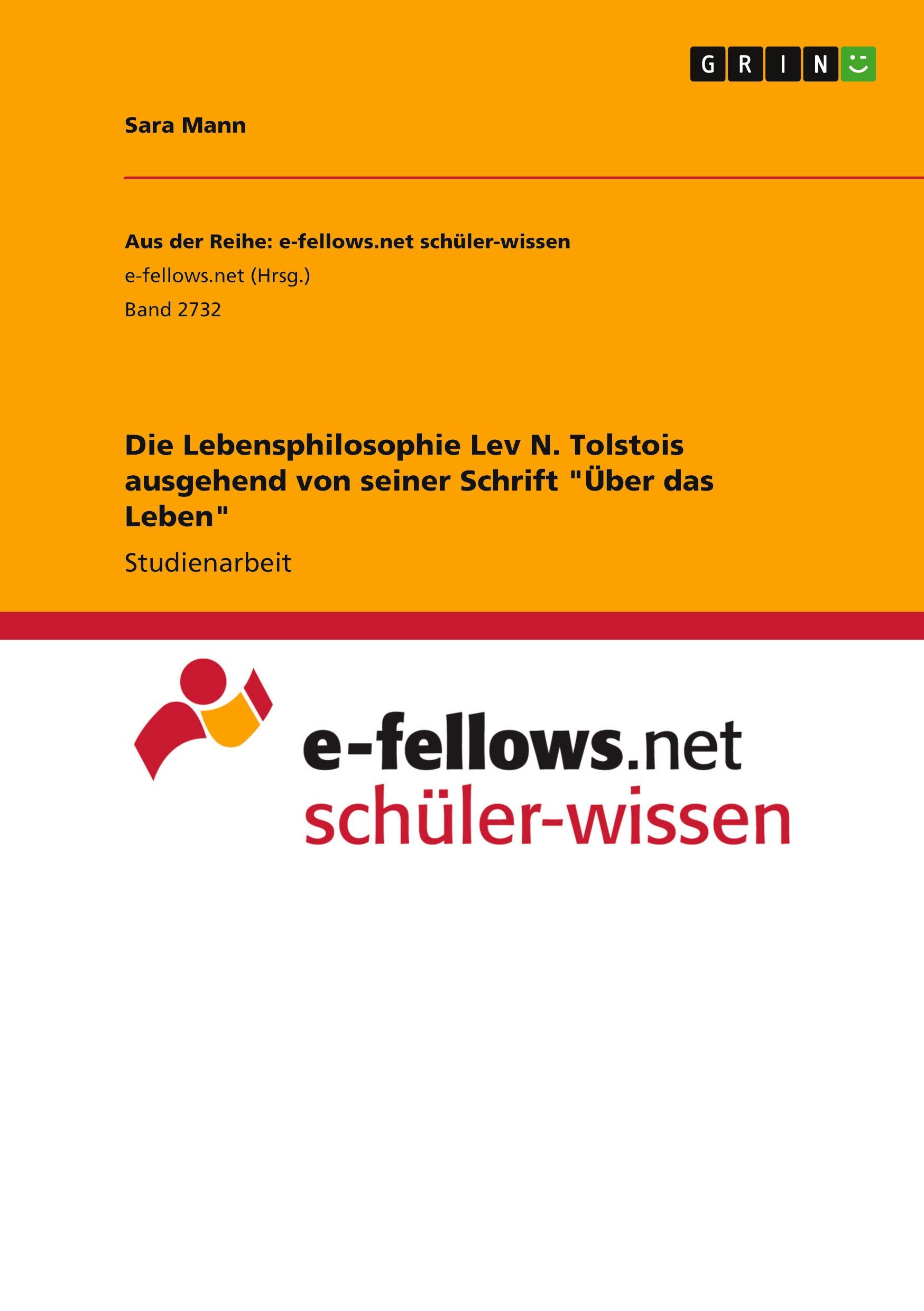 Die Lebensphilosophie Lev N. Tolstois ausgehend von seiner Schrift "Über das Leben"