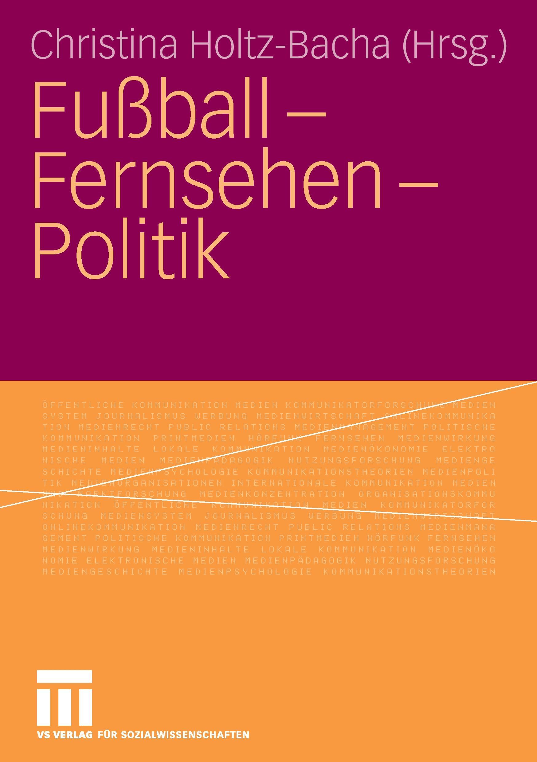 Fußball - Fernsehen - Politik