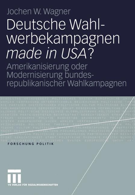 Deutsche Wahlwerbekampagnen made in USA?