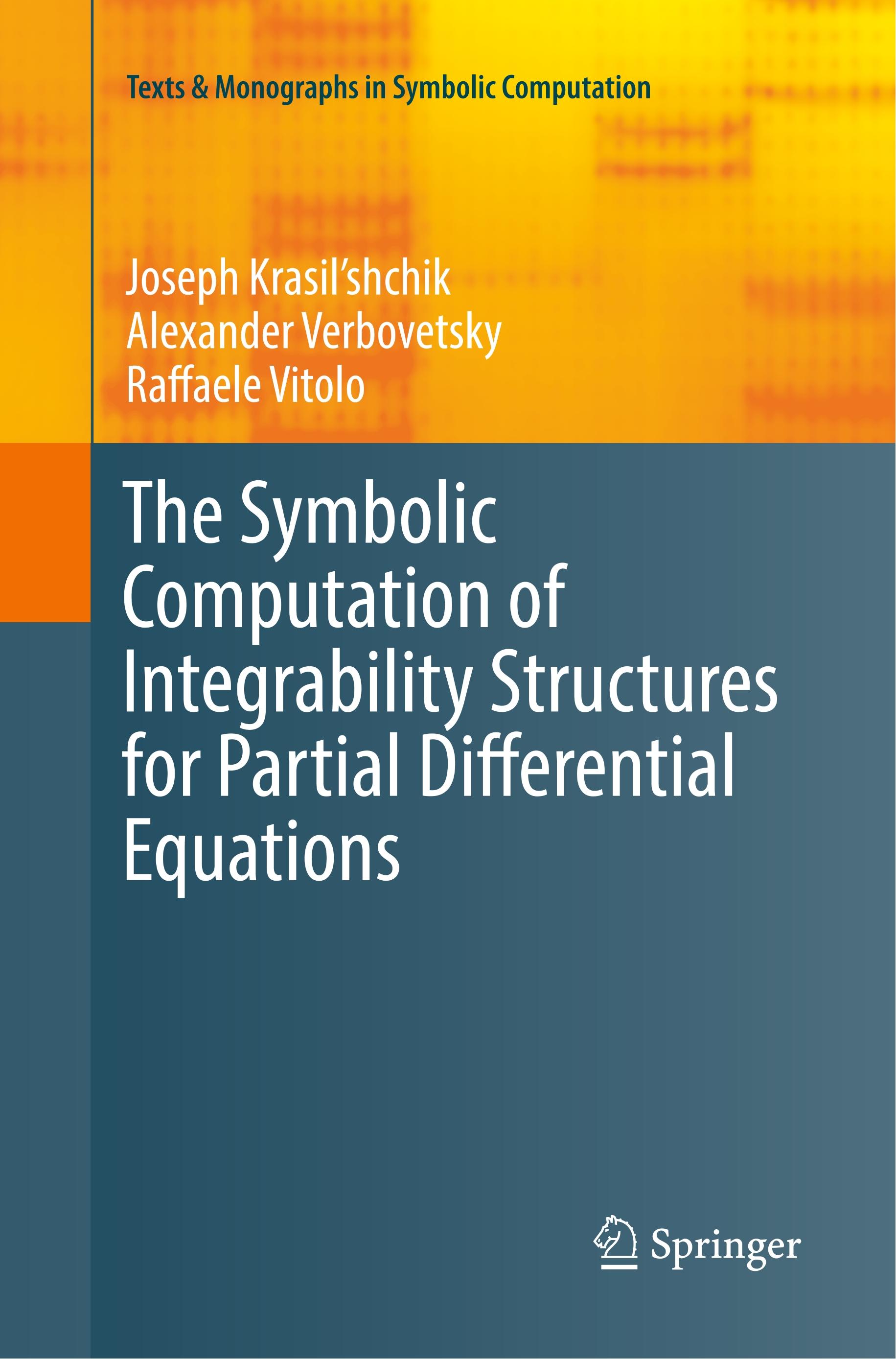 The Symbolic Computation of Integrability Structures for Partial Differential Equations