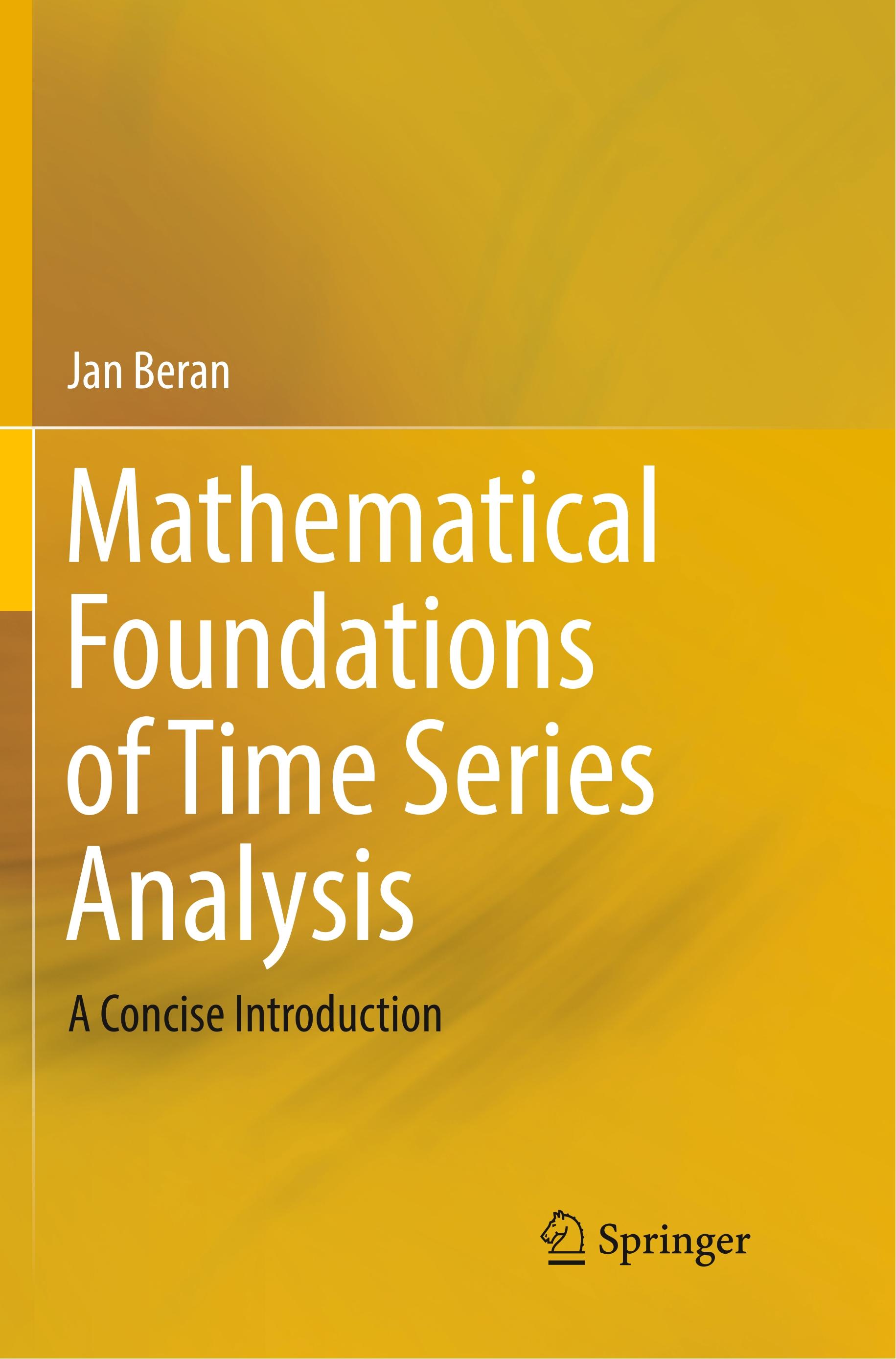 Mathematical Foundations of Time Series Analysis