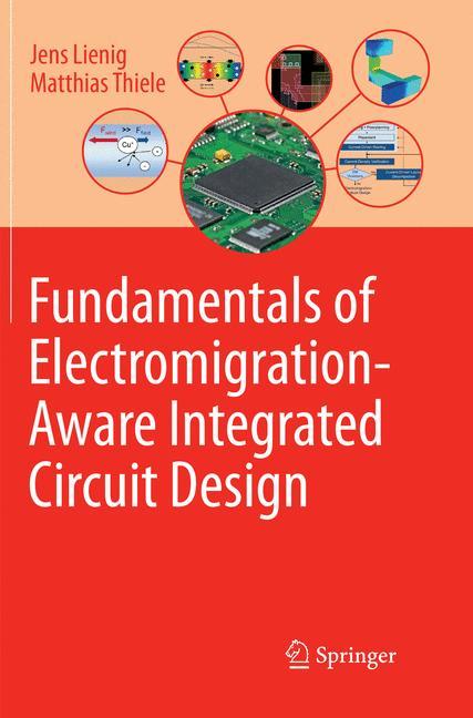 Fundamentals of Electromigration-Aware Integrated Circuit Design