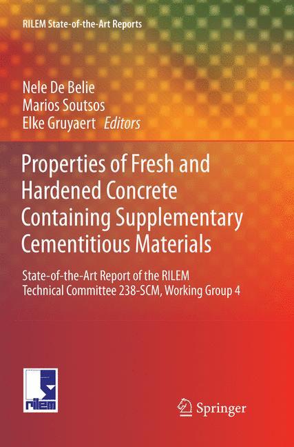 Properties of Fresh and Hardened Concrete Containing Supplementary Cementitious Materials