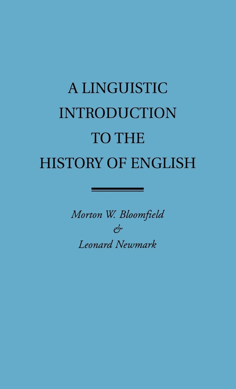 A Linguistic Introduction to the History of English