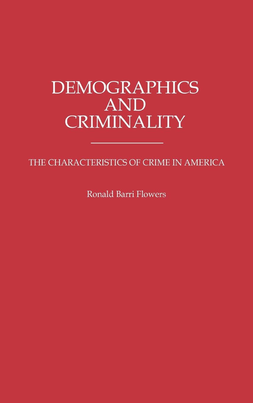 Demographics and Criminality