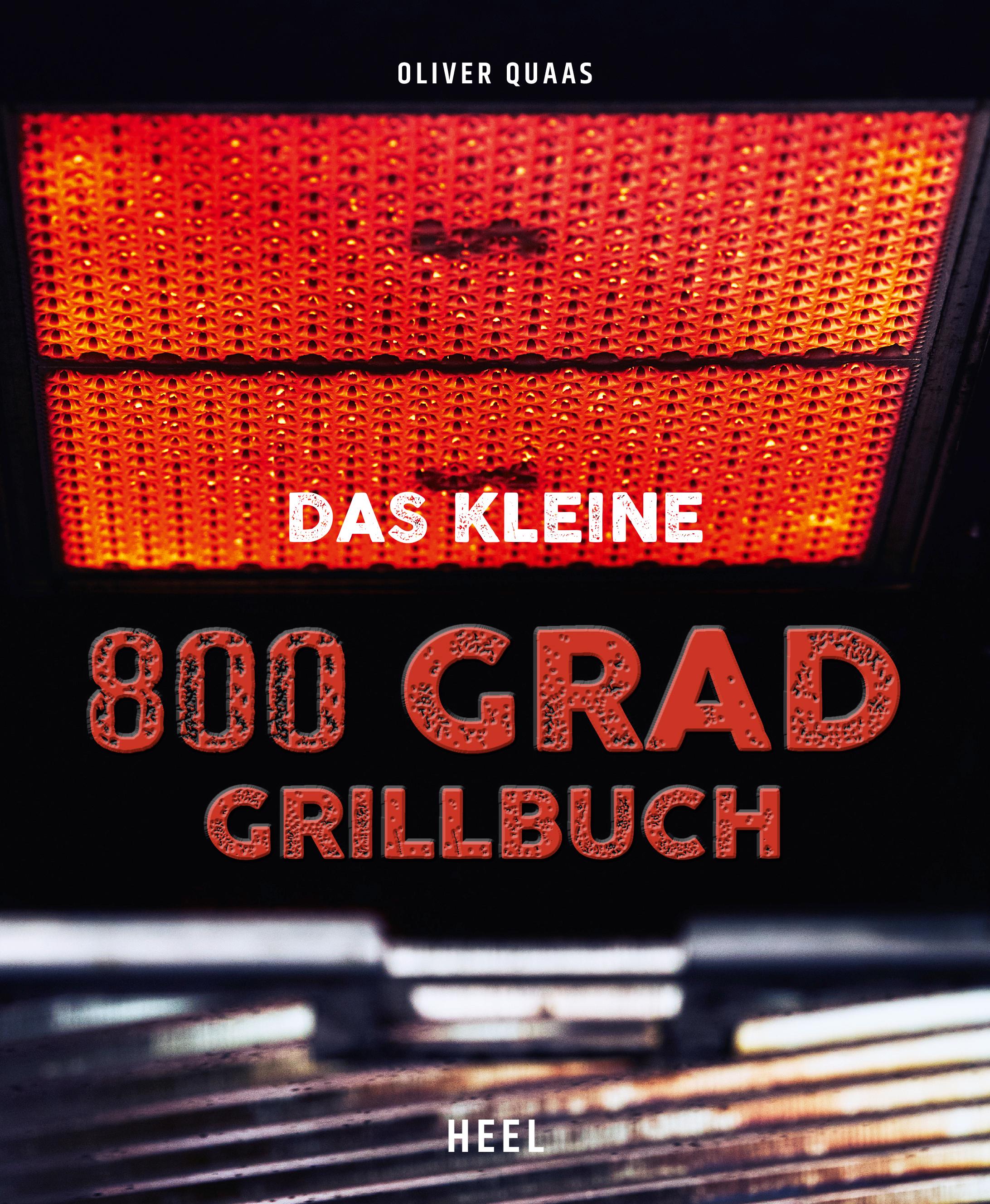 Das kleine 800 Grad Grillbuch