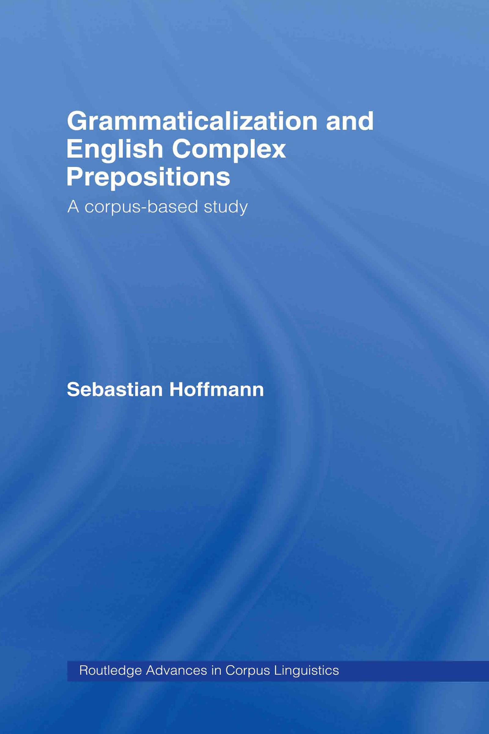 Grammaticalization and English Complex Prepositions