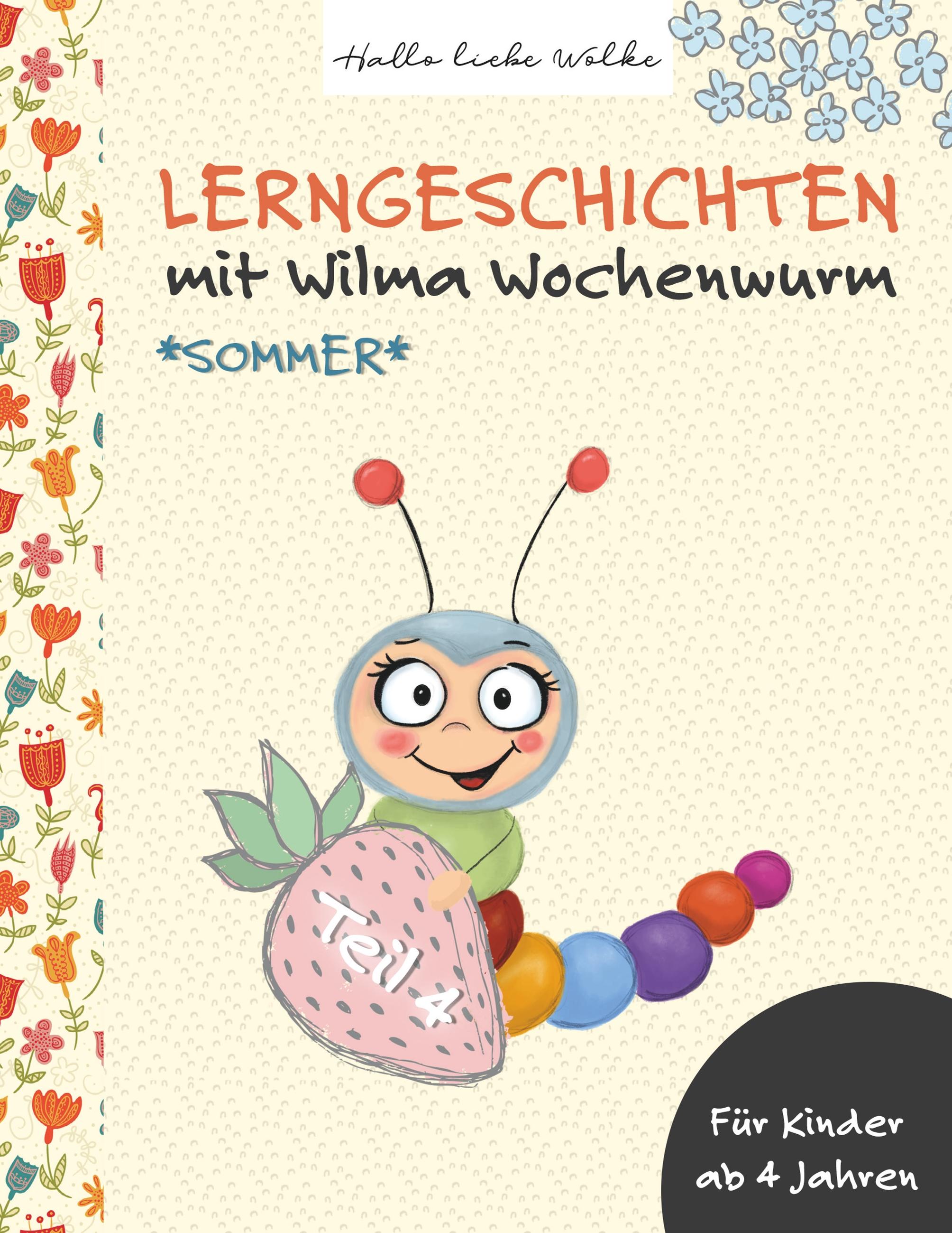 Lerngeschichten mit Wilma Wochenwurm - Teil 4