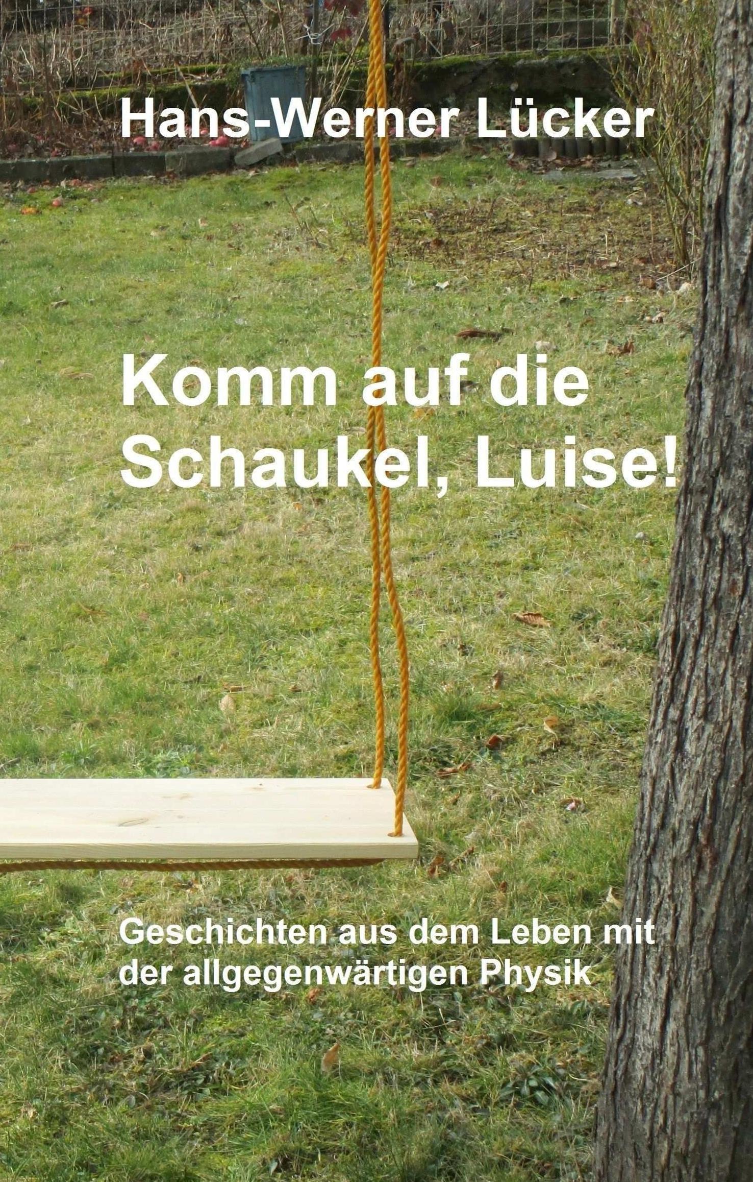 Komm auf die Schaukel, Luise!