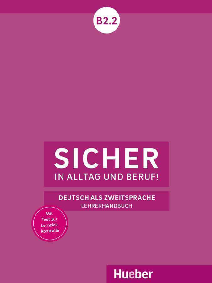 Sicher in Alltag und Beruf! B2.2