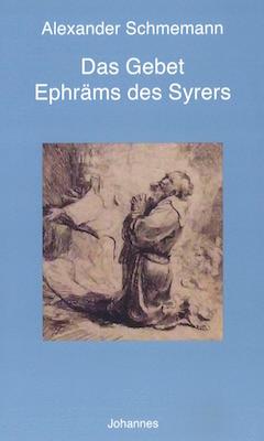 Das Gebet Ephräms des Syrers