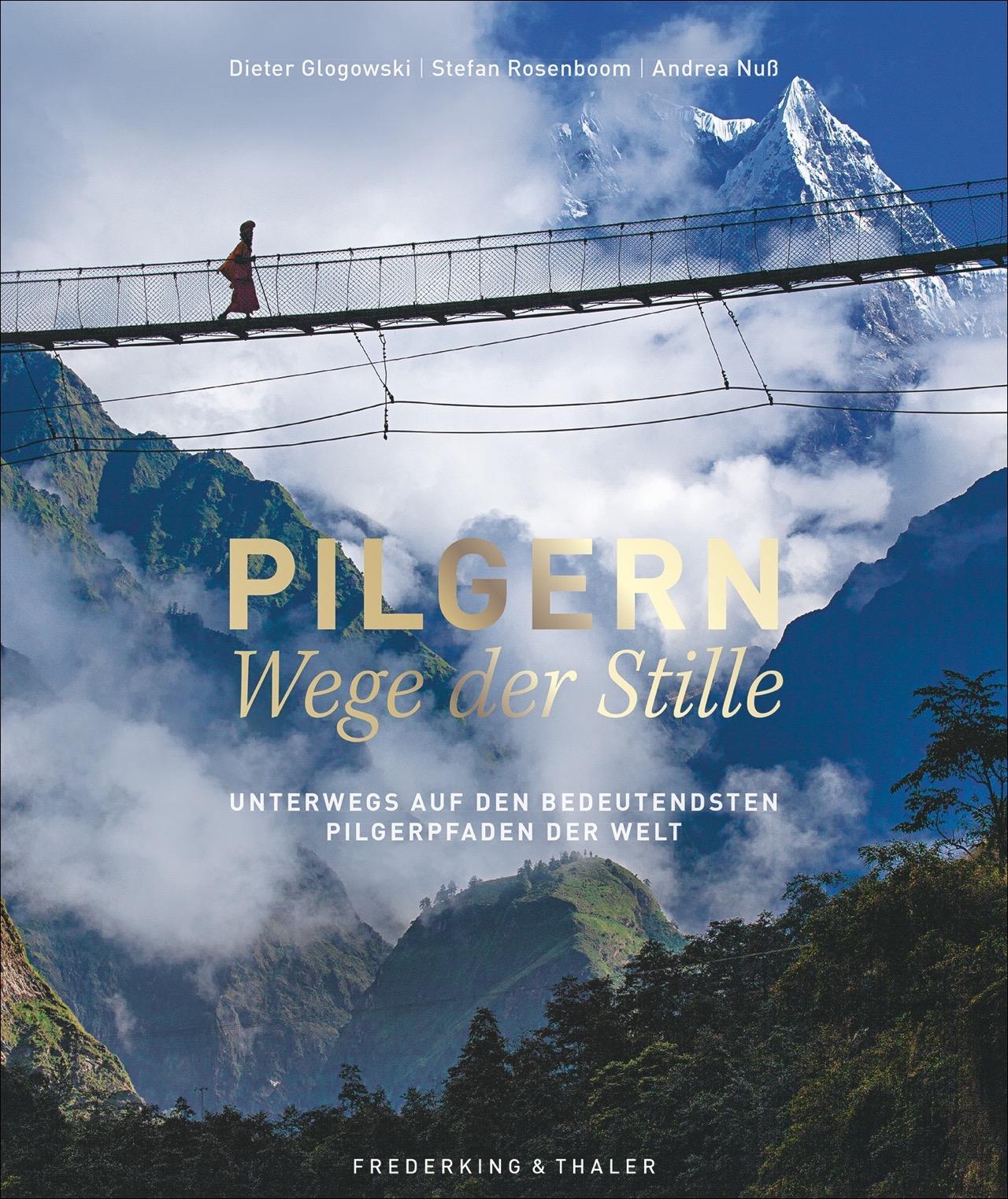 Pilgern - Wege der Stille