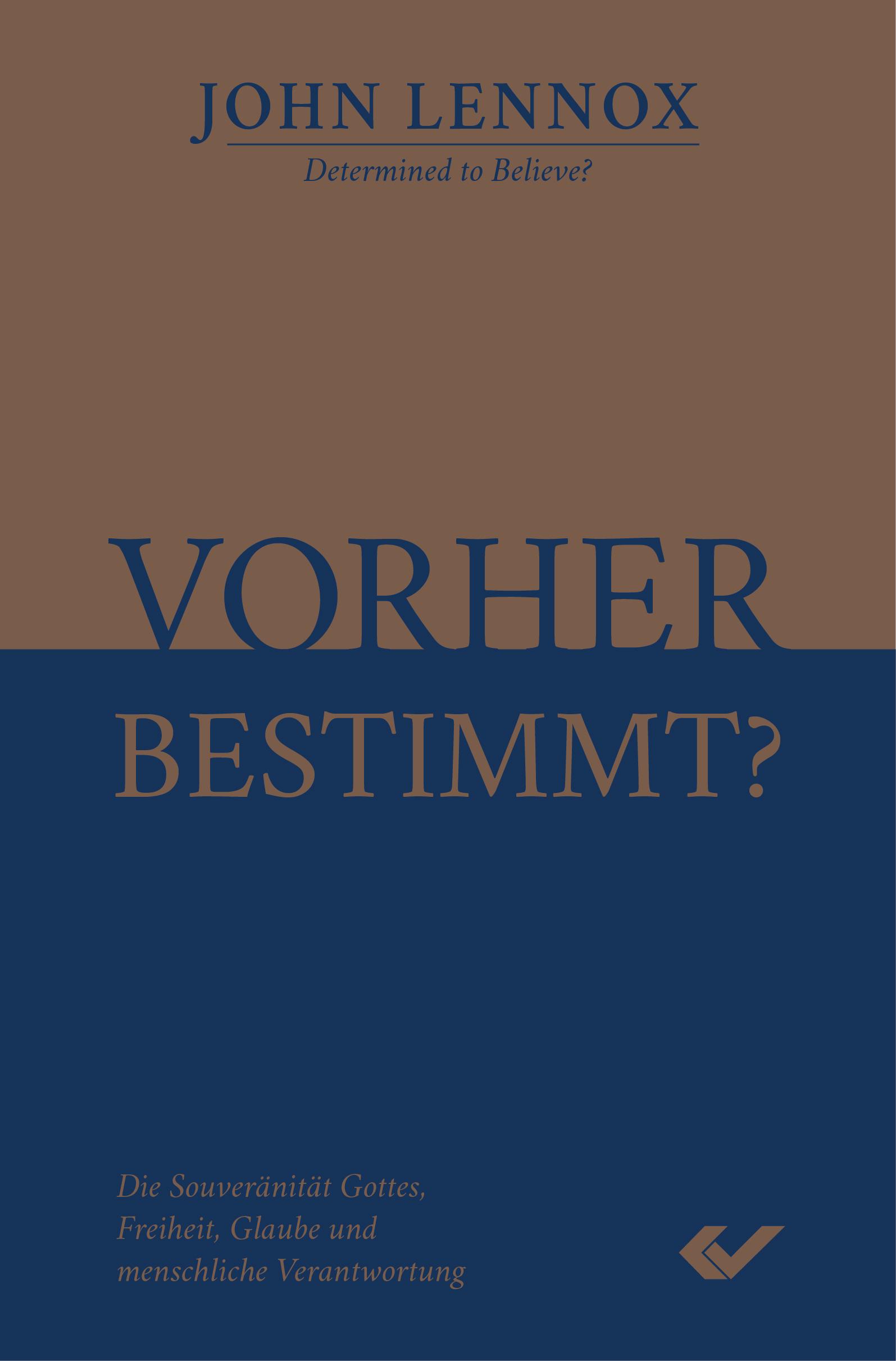 Vorher bestimmt?