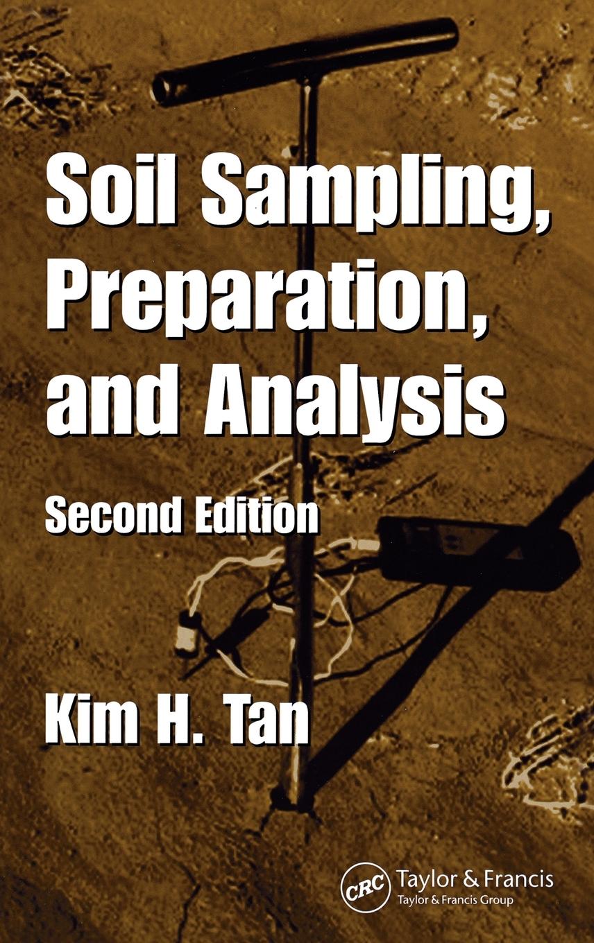 Soil Sampling, Preparation, and Analysis