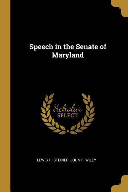 Speech in the Senate of Maryland