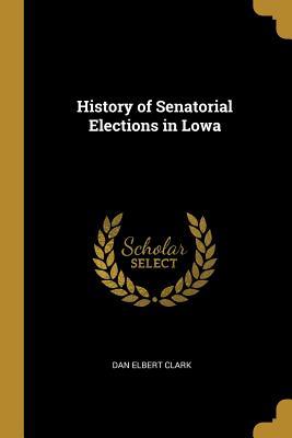 History of Senatorial Elections in Lowa