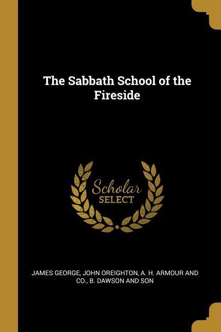 The Sabbath School of the Fireside