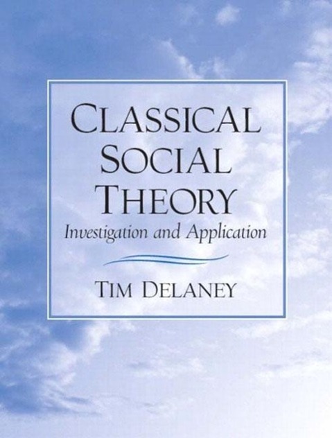 Classical Social Theory