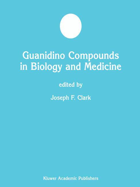 Guanidino Compounds in Biology and Medicine