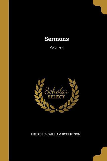 Sermons; Volume 4