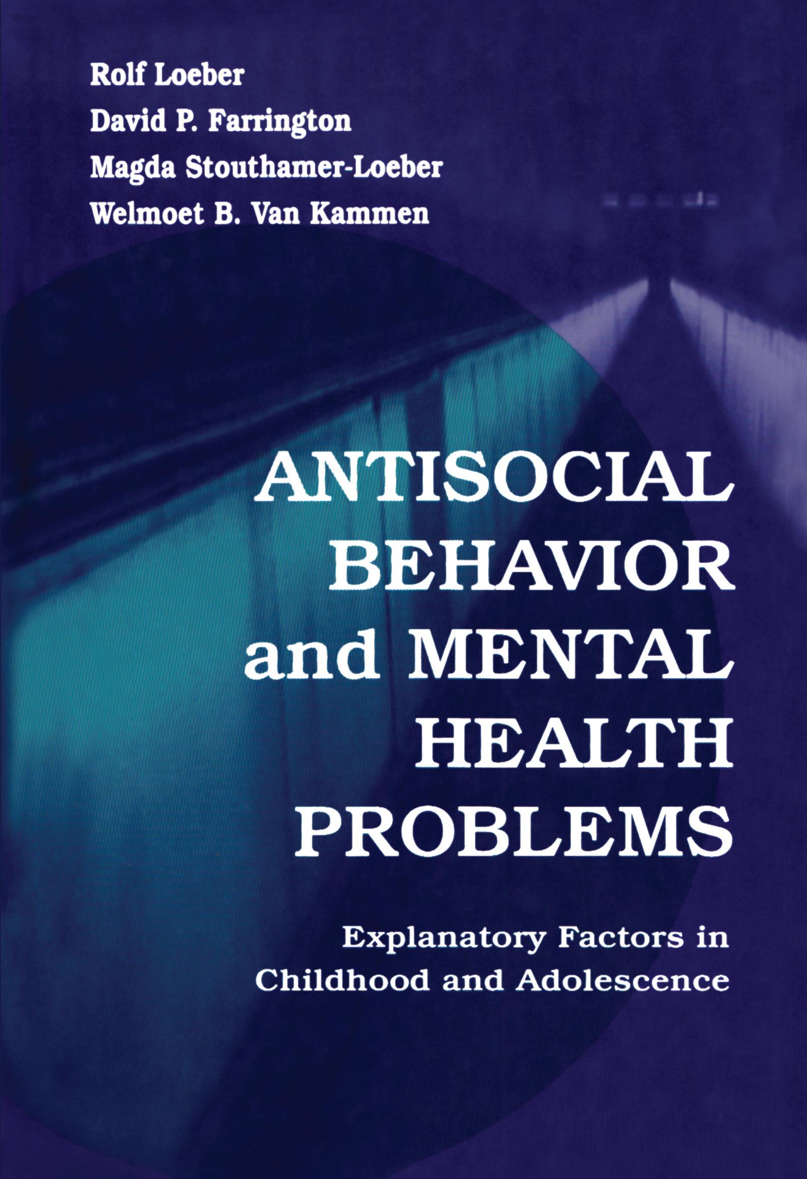 Antisocial Behavior and Mental Health Problems